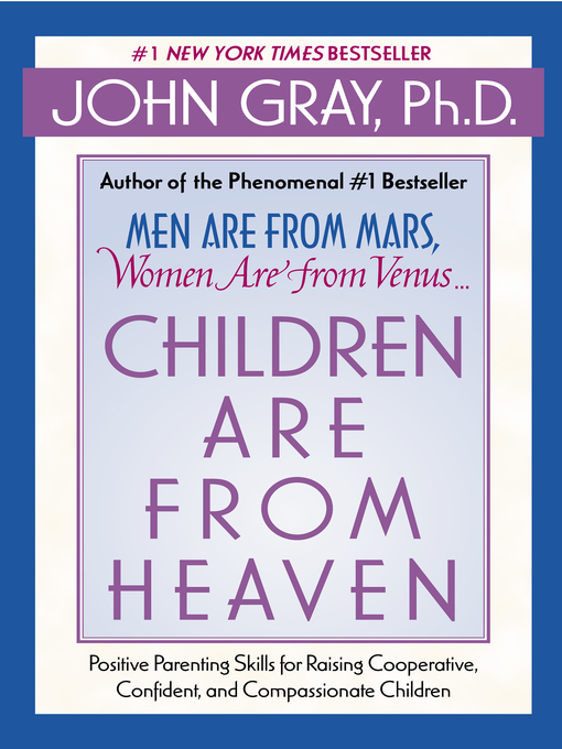Title details for Children Are from Heaven by John Gray - Available